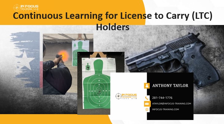 Continuous Learning for License to Carry (LTC) Holders