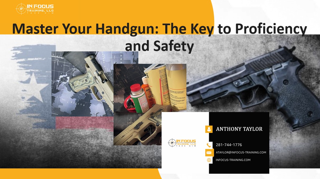 Master Your Handgun: The Key to Proficiency and Safety